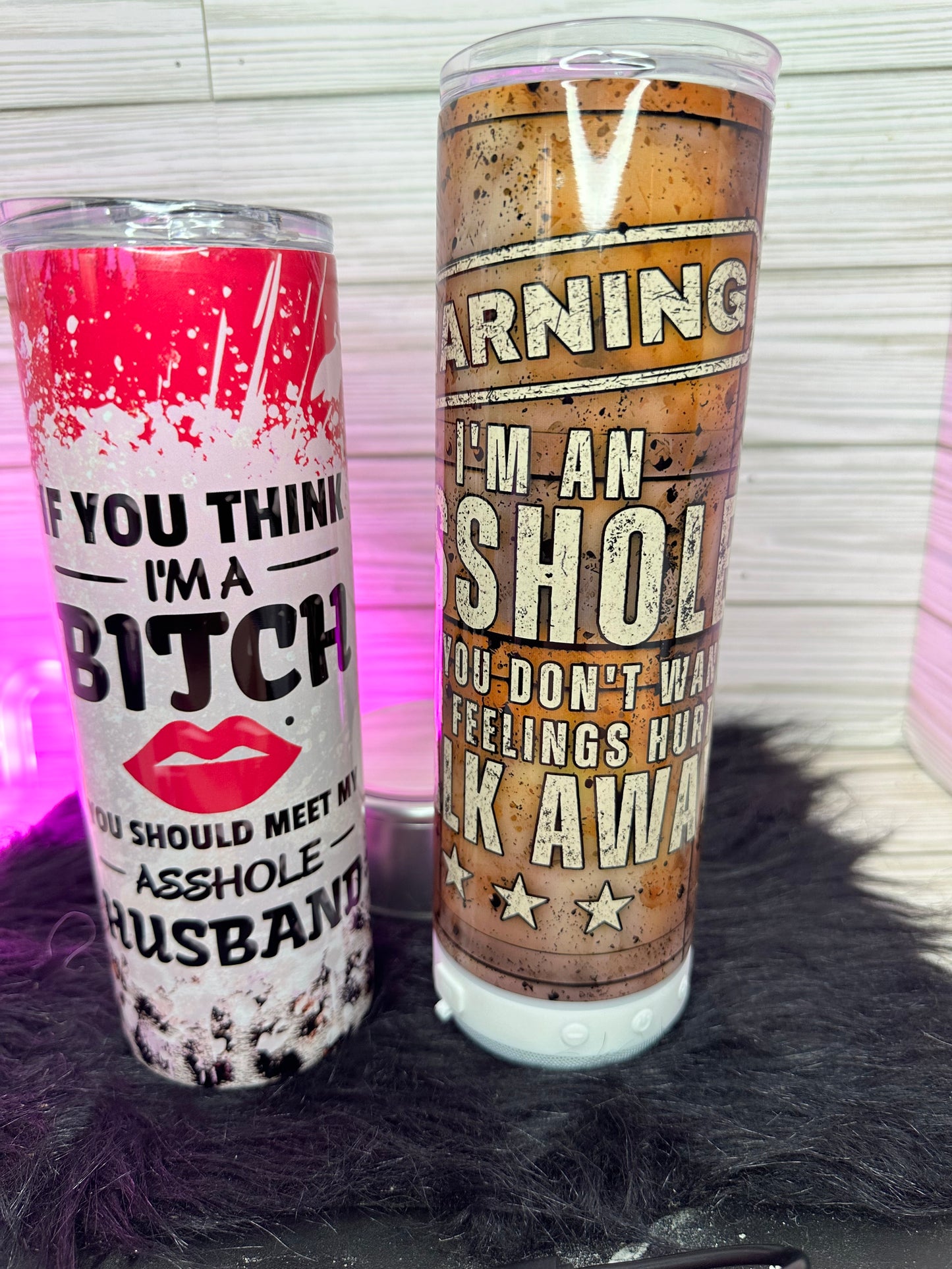 If you think Im a…Warning Im an…. Tumbler 20oz
