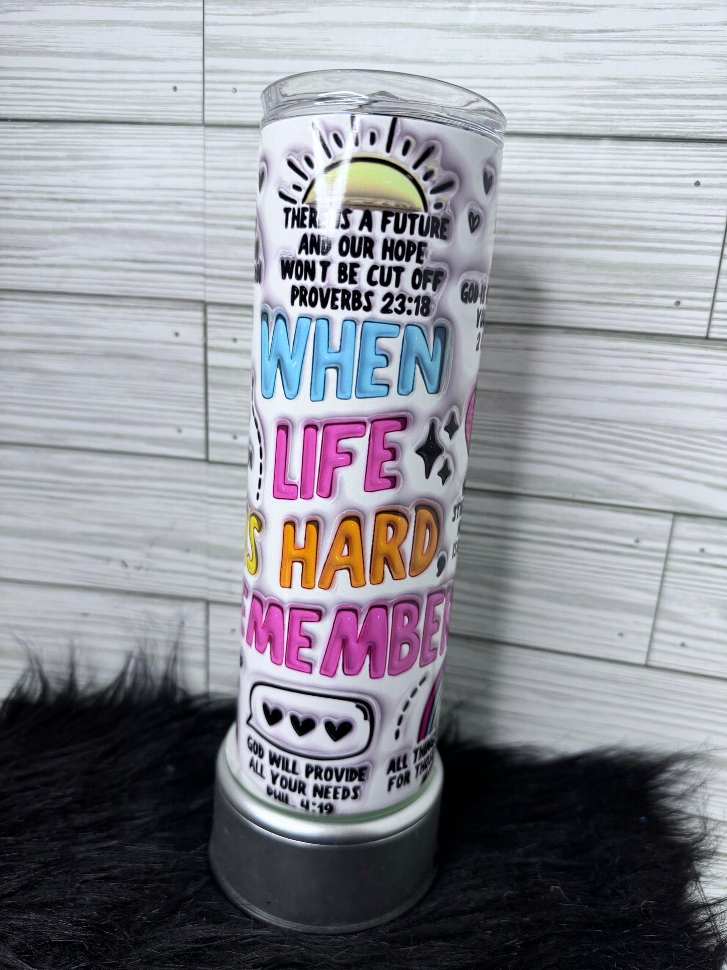 When Life is Hard Remember Tumbler 20oz